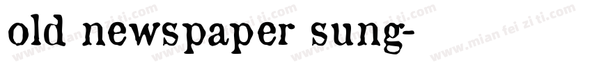 old newspaper sung字体转换